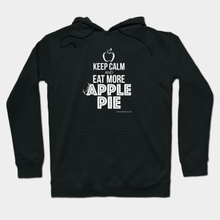 Keep Calm and Eat More Fried Apple Pie Hoodie